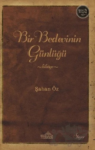 Bir Bedevinin Günlüğü – Şaban Öz – Endülüs Yayınları kitap kapağı