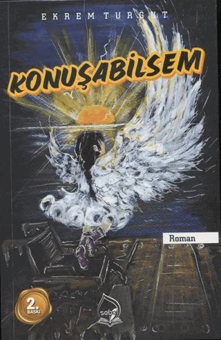 Konuşabilsem – Ekrem Turğut – Sebe Yayınları kitap kapağı