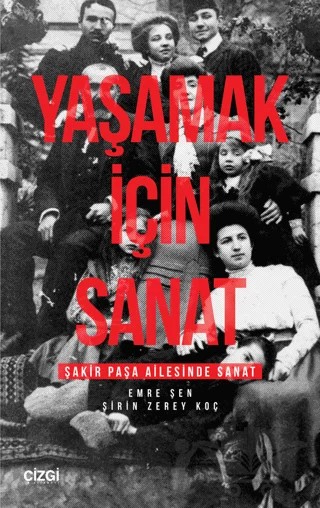 Yaşamak İçin Sanat – Emre şen, Şirin Zerey Koç – Çizgi Kitabevi Yayınları kitap kapağı