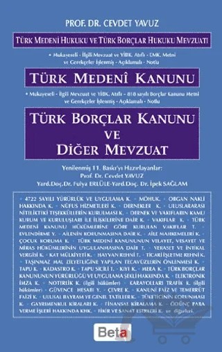Türk Medeni Kanunu Borçlar Kanunu ve Diğer Mevzuat – Cevdet Yavuz – Beta Yayınevi kitap kapağı