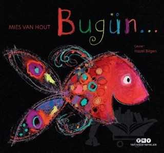Bugün – Mies Van Hout – Yapı Kredi Yayınları kitap kapağı