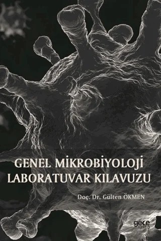 Genel Mikrobiyoloji Laboratuvar Kılavuzu – Gülten Ökmen – Gece Kitaplığı kitap kapağı