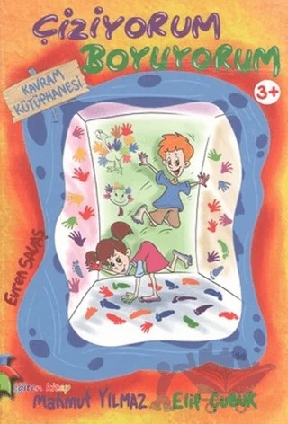 Kavram Kütüphanesi - Çiziyorum Boyuyorum – Elif Çubuk, Mahmut Yılmaz – Eğiten Kitap kitap kapağı