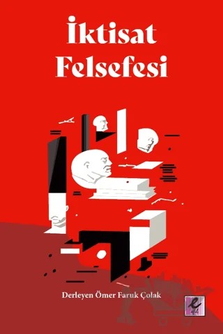 İktisat Felsefesi – Ömer Faruk Çolak – Efil Yayınevi kitap kapağı