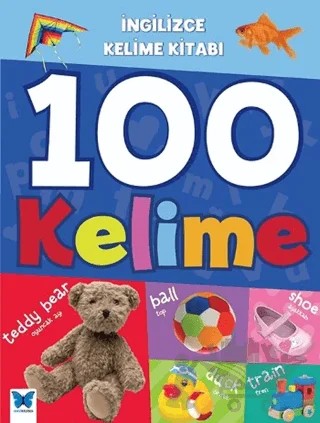 İngilizce Kelime Kitabı : 100 Kelime – Kolektif – Mavi Kelebek Yayınları kitap kapağı