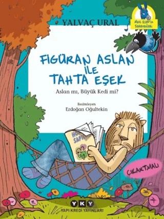 Figüran Aslan İle Tahta Eşek – Yalvaç Ural – Yapı Kredi Yayınları kitap kapağı