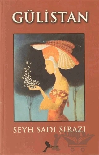 Gülistan – Şeyh Sadi Şirazi – Karmen Yayınları kitap kapağı
