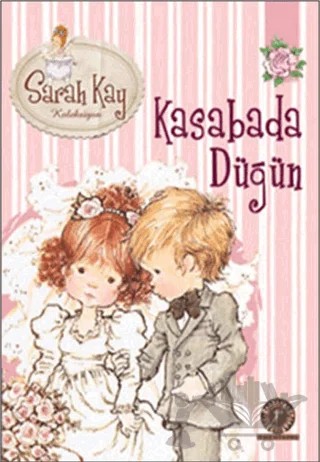 Sarah Kay Koleksiyonu 6 : Kasabada Düğün – Modesty T. Streetlittle – Artemis Yayınları kitap kapağı