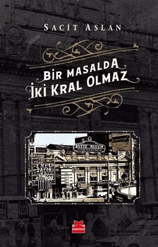 Bir Masalda İki Kral Olmaz – Sacit Aslan – Kırmızı Kedi Yayınevi kitap kapağı