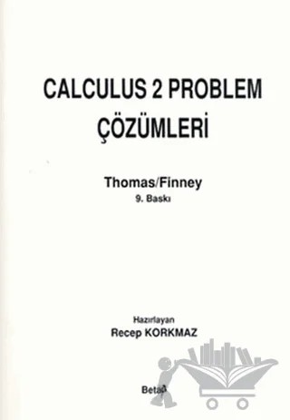 Calculus 2 Problem Çözümleri – George B. Thomas – Beta Yayınevi kitap kapağı