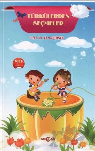 Türkülerden Seçmeler – Esma Şimşek – Akçağ Yayınları kitap kapağı