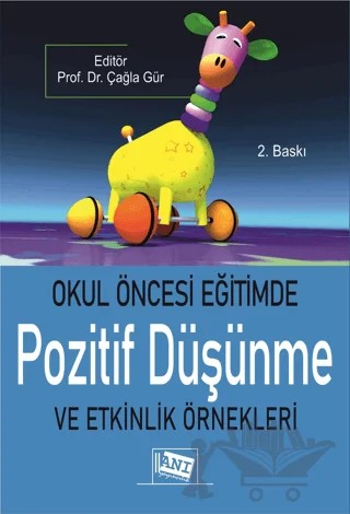 Okul Öncesi Eğitimde Pozitif Düşünme ve Etkinlik Örnekleri – Kolektif – Anı Yayıncılık kitap kapağı