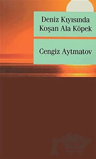 Deniz Kıyısında Koşan Ala Köpek – Cengiz Aytmatov – Elips Kitap kitap kapağı