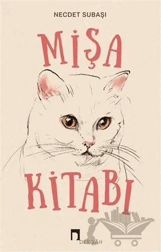 Mişa Kitabı – Necdet Subaşı – Dergah Yayınları kitap kapağı
