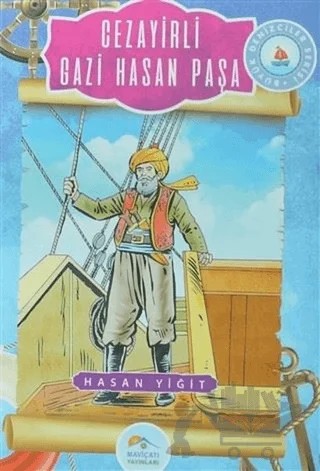Cezayirli Gazi Hasan Paşa – Hasan Yiğit – Maviçatı Yayınları kitap kapağı