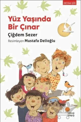 Yüz Yaşında Bir Çınar – Çiğdem Sezer – Günışığı Kitaplığı kitap kapağı