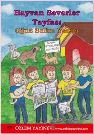 Hayvan Severler Tayfası – Oğuz Selim Yazıcı – Özlem Yayınevi kitap kapağı