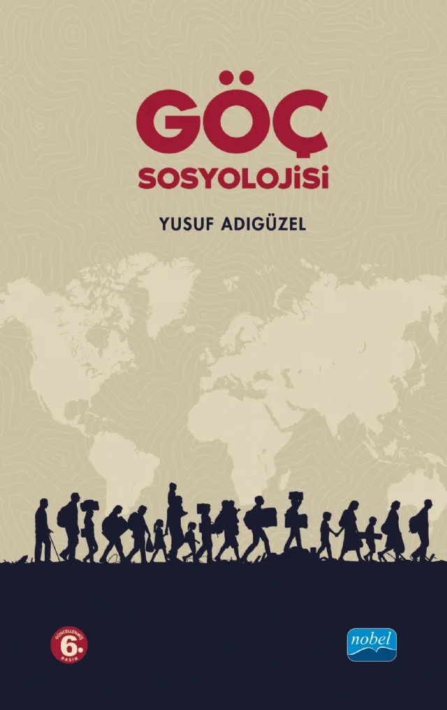 Göç Sosyolojisi – Yusuf Adıgüzel – Nobel Akademik Yayıncılık kitap kapağı