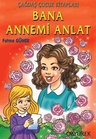 Bana Annemi Anlat – Fatma Güner – Özyürek Yayınları kitap kapağı
