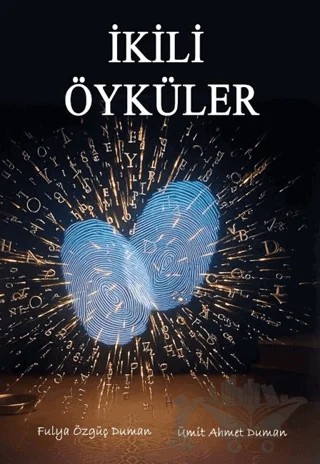 İkili Öyküler – Fulya Özgüç Duman, Ümit Ahmet Duman – Odessa Yayınevi kitap kapağı