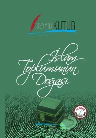 İslam Toplumunun Doğası (Arapça-Türkçe) – Seyyid Kutub – Beyan Yayınları kitap kapağı