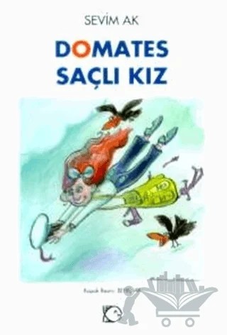Domates Saçlı Kız – Sevim Ak – Uçanbalık Yayıncılık kitap kapağı