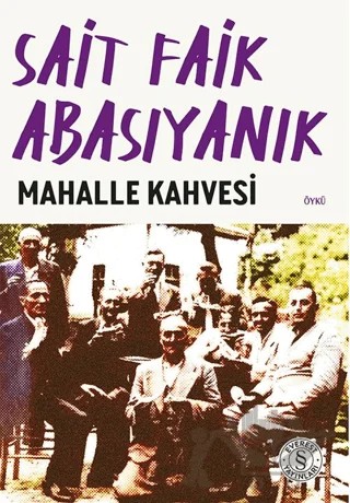 Mahalle Kahvesi – Sait Faik Abasıyanık – Everest Yayınları kitap kapağı
