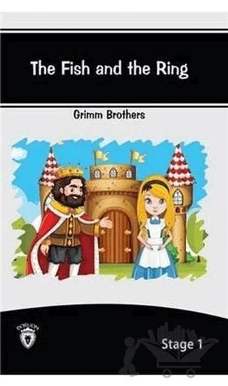 The Fish And The Ring İngilizce Hikayeler Stage 1 – Grimm Brothers – Dorlion Yayınları kitap kapağı