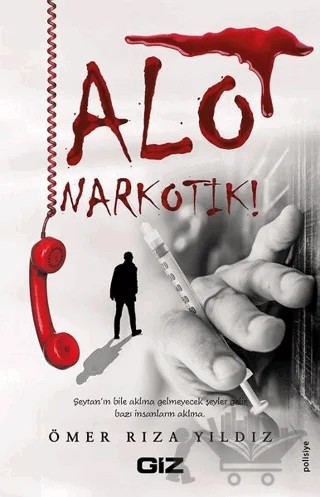 Alo Narkotik ! – Ömer Rıza Yıldız – Giz Kitap kitap kapağı