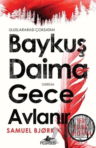 Baykuş Daima Gece Avlanır – Samuel Bjork – Pegasus Yayınları kitap kapağı