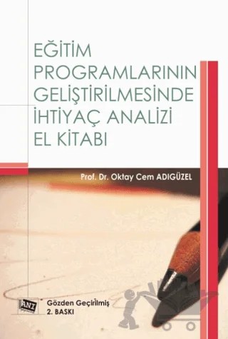 Eğitim Programlarının Geliştirilmesinde İhtiyaç Analizi El Kitabı – Oktay Cem Adıgüzel – Anı Yayıncılık kitap kapağı