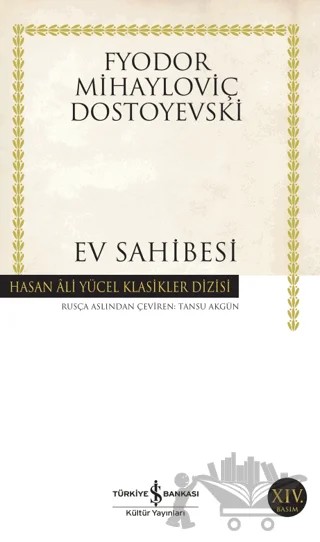 Ev Sahibesi – Fyodor Mihayloviç Dostoyevski – İş Bankası Kültür Yayınları kitap kapağı