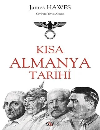 Kısa Almanya Tarihi – James Hawes – Say Yayınları kitap kapağı