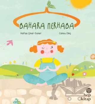 Bahara Merhaba – Hafize Çınar Güner – Hep Kitap kitap kapağı