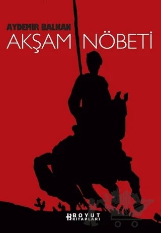 Akşam Nöbeti – Aydemir Balkan – Boyut Yayın Grubu kitap kapağı