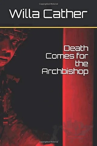 Death Comes for the Archbishop – Willa Cather – Platanus Publishing kitap kapağı