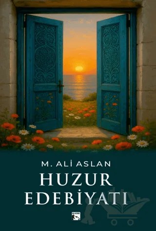 Huzur Edebiyatı – M. Ali Aslan – Alaska Yayınevi kitap kapağı