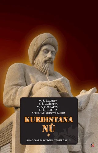 Kurdistana Nu – M. A. Hasratyan, M. S. Lazarev, O. İ. Jigalina, Şekıroye Xudoye Mıho, Y. İ. Vasilyeva – Lis Basın Yayın kitap kapağı