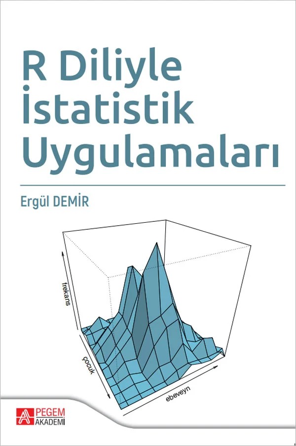 R Diliyle İstatistik Uygulamaları – Ergül Demir – Pegem Akademi Yayıncılık kitap kapağı
