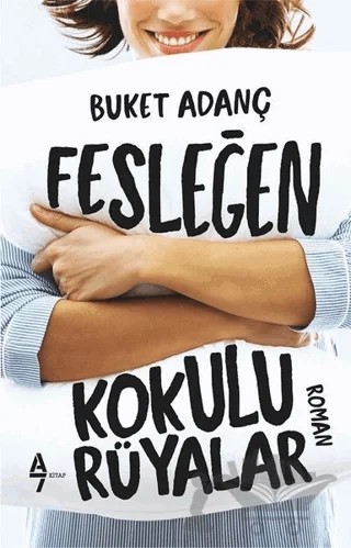 Fesleğen Kokulu Rüyalar – Buket Adanç – A7 Kitap kitap kapağı