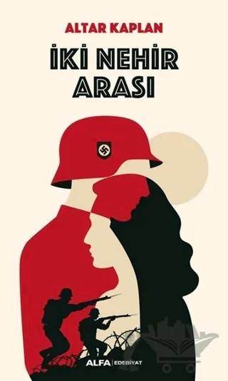 İki Nehir Arası – Altar Kaplan – Alfa Yayınları kitap kapağı