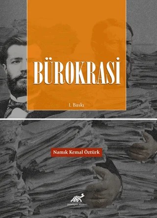 Bürokrasi – Namık Kemal Öztürk – Paradigma Akademi Yayınları kitap kapağı