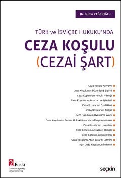 Türk ve İsviçre Hukuku'ndaCeza Koşulu (Cezai Şart) – Burcu Yağcıoğlu – Seçkin Yayıncılık kitap kapağı
