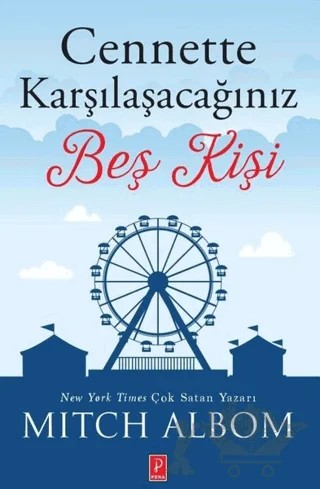 Cennette Karşılaşacağınız Beş Kişi – Mitch Albom – Pena Yayınları kitap kapağı