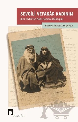 Sevgili Vefakar Kadınım – Abdullah Uçman – Dergah Yayınları kitap kapağı