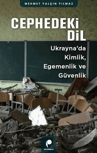 Cephedeki Dil – Mehmet Yalçın Yılmaz – Paradigma Yayıncılık kitap kapağı
