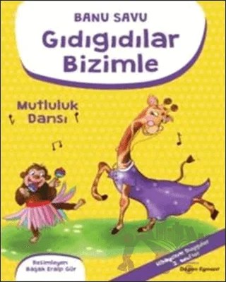 Gıdıgıdılar Bizimle - Mutluluk Dansı – Kolektif – Doğan Egmont Yayıncılık kitap kapağı