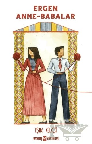 Ergen Anne-Babalar – Işık Elçi – Uyanış Yayınevi kitap kapağı