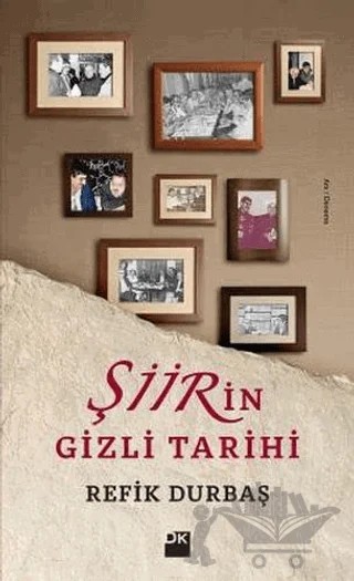 Şiirin Gizli Tarihi – Refik Durbaş – Doğan Kitap kitap kapağı