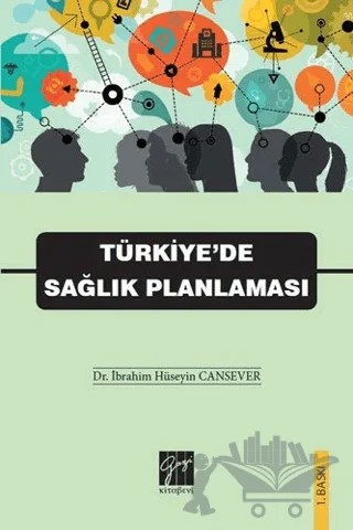 Türkiye’de Sağlık Planlaması – İbrahim Hüseyin Canseven – Gazi Kitabevi kitap kapağı